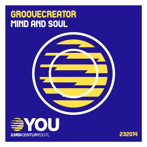 Groove Creator Mind and soul release